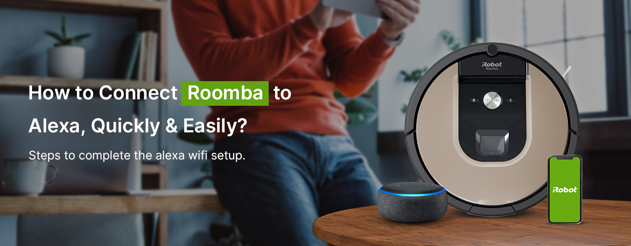 Quick Guide For Connect iRobot Roomba j7 To Alexa